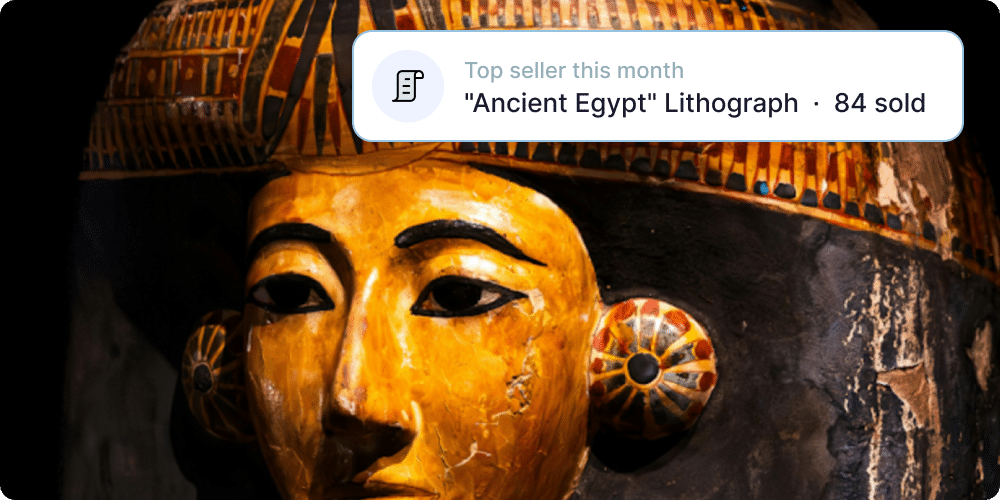 History museum retail item showing Muse POS reporting for product sales. Action Tag reads: Top seller this month, “Ancient Egypt” Lithograph, 84 sold.